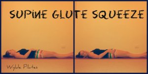 Supine Glute Squeeze: glute activation