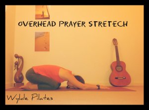 PRAYER STRETCH: overhead